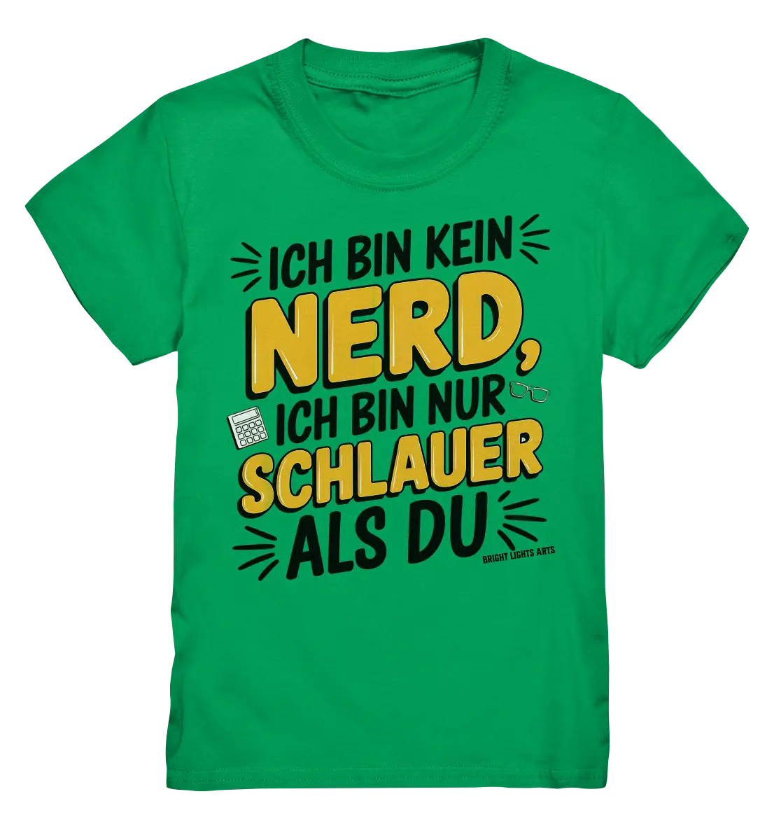 Ich bin kein Nerd – Schlauer Statement-Spruch - Kids Premium Shirt Bright Lights Arts