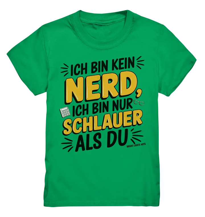 Ich bin kein Nerd – Schlauer Statement-Spruch - Kids Premium Shirt Bright Lights Arts
