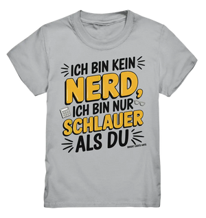 Ich bin kein Nerd – Schlauer Statement-Spruch - Kids Premium Shirt Bright Lights Arts