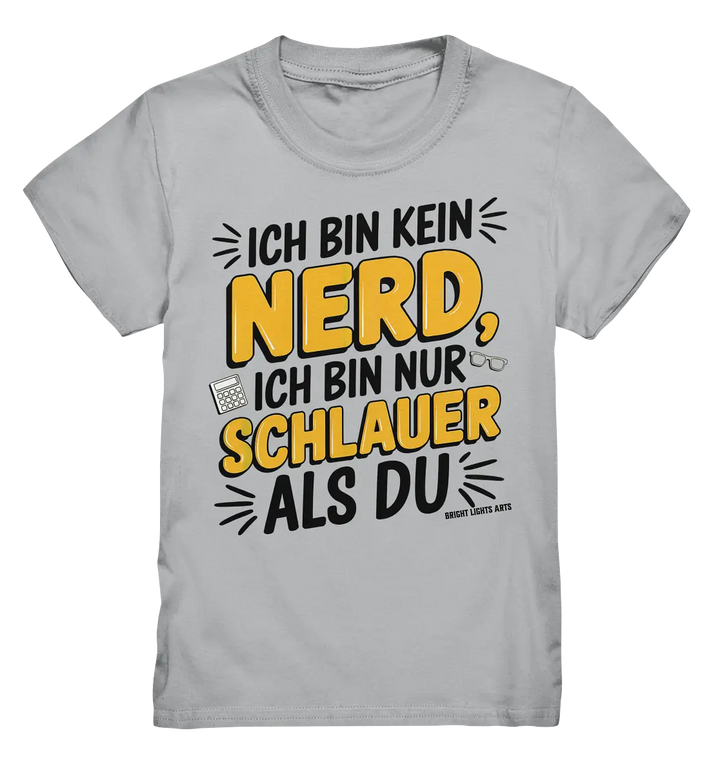 Ich bin kein Nerd – Schlauer Statement-Spruch - Kids Premium Shirt Bright Lights Arts
