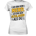 Ich bin kein Nerd – Schlauer Statement-Spruch - Ladies Premium Shirt Bright Lights Arts