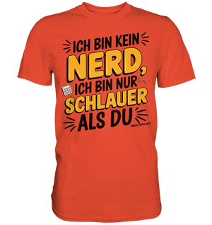 Ich bin kein Nerd – Schlauer Statement-Spruch - Premium Shirt Bright Lights Arts