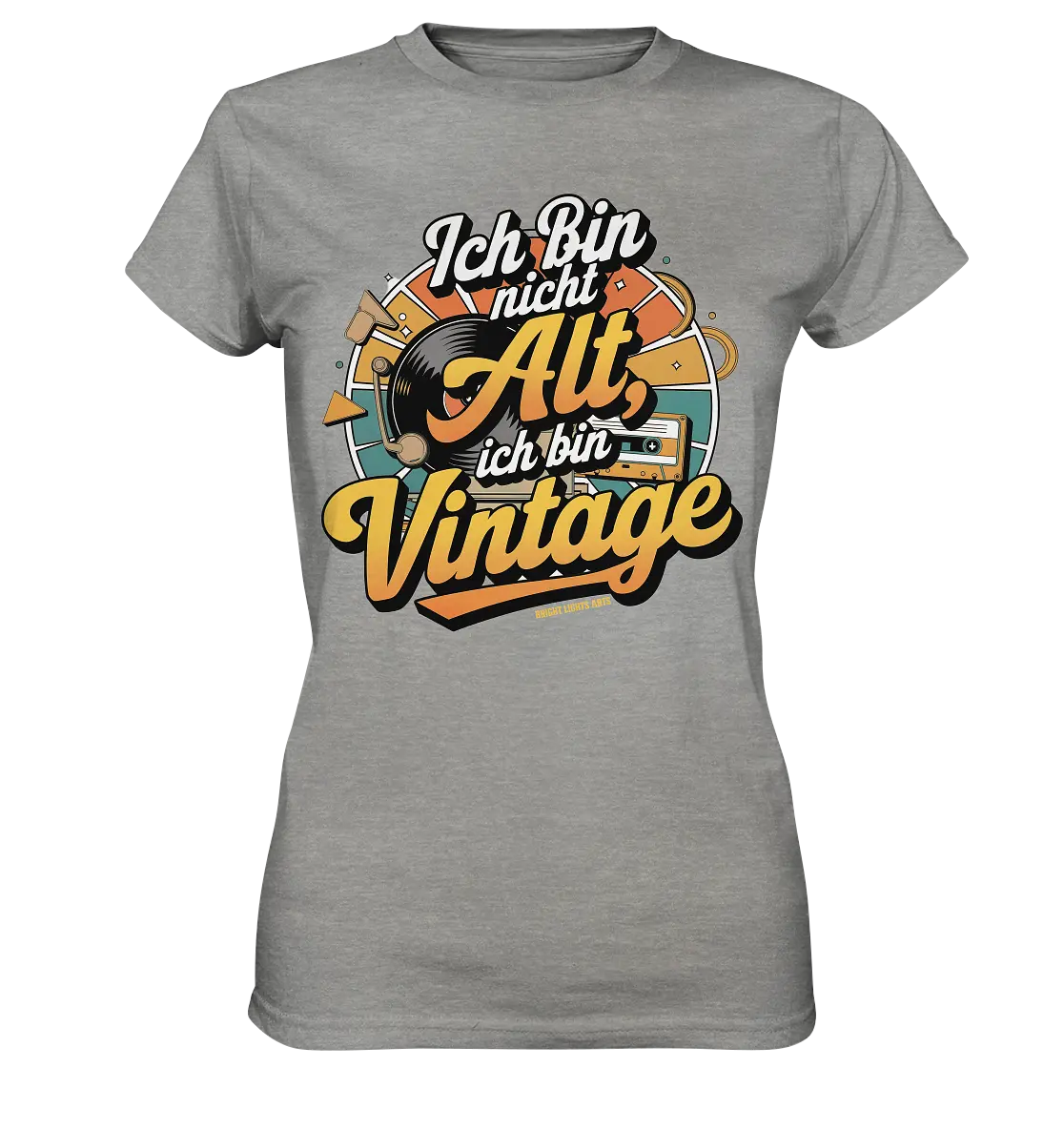 Ich bin nicht Alt, ich bin Vintage – Retro-Statement - Ladies Premium Shirt Bright Lights Arts
