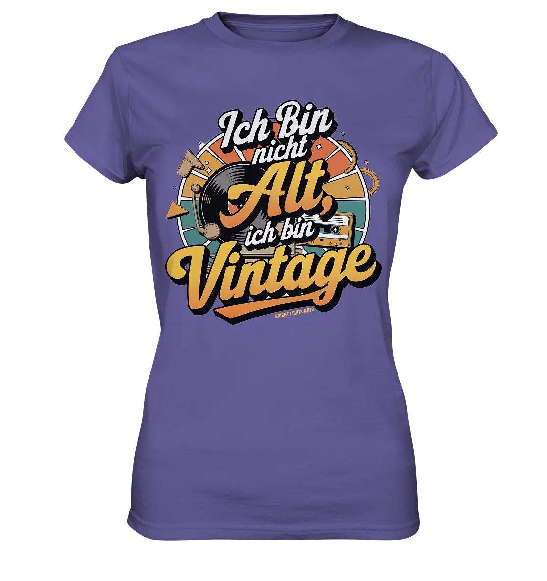 Ich bin nicht Alt, ich bin Vintage – Retro-Statement - Ladies Premium Shirt Bright Lights Arts