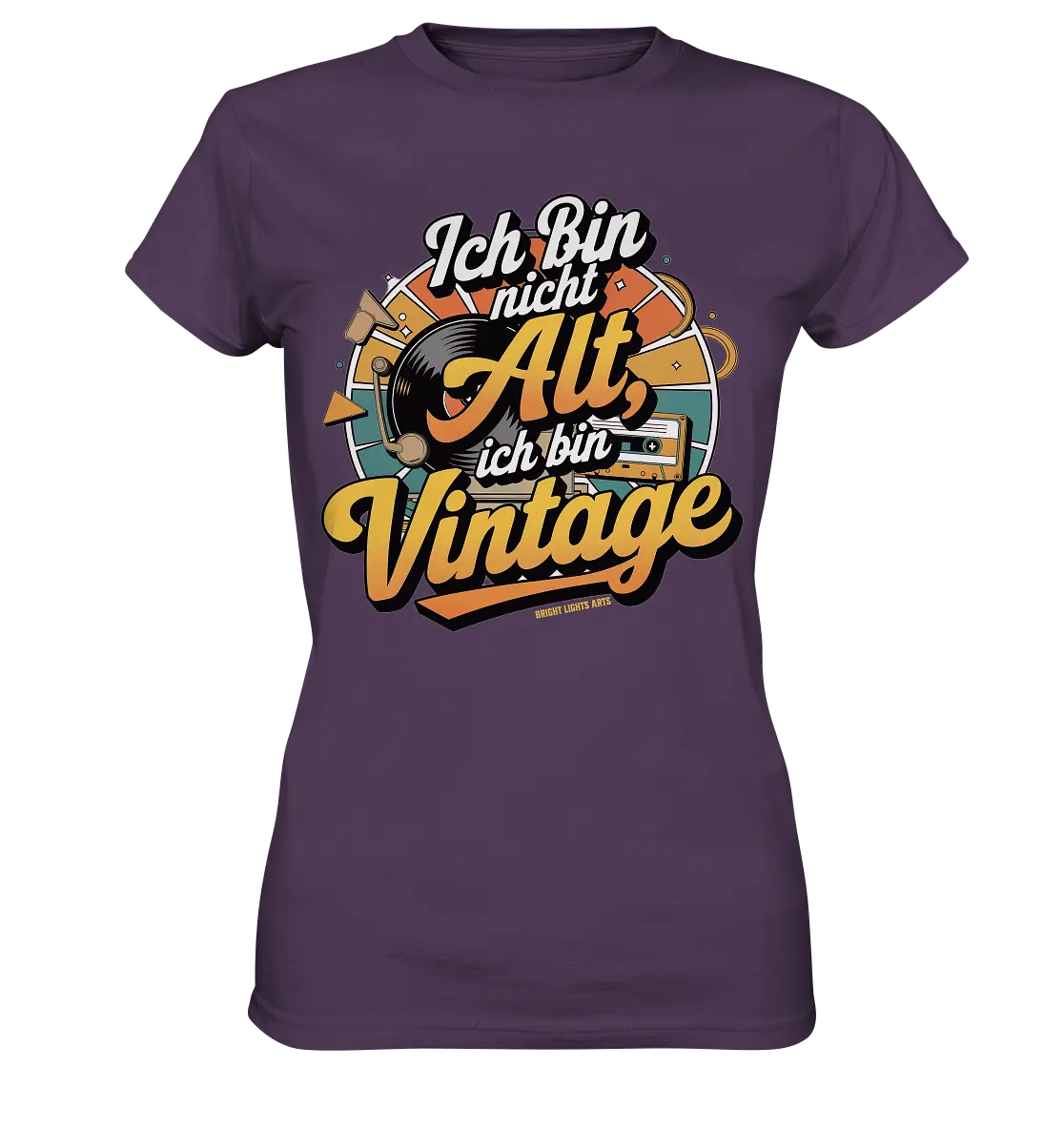 Ich bin nicht Alt, ich bin Vintage – Retro-Statement - Ladies Premium Shirt Bright Lights Arts