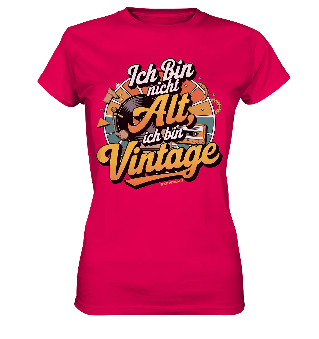 Ich bin nicht Alt, ich bin Vintage – Retro-Statement - Ladies Premium Shirt Bright Lights Arts