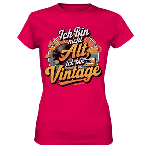 Ich bin nicht Alt, ich bin Vintage – Retro-Statement - Ladies Premium Shirt Bright Lights Arts