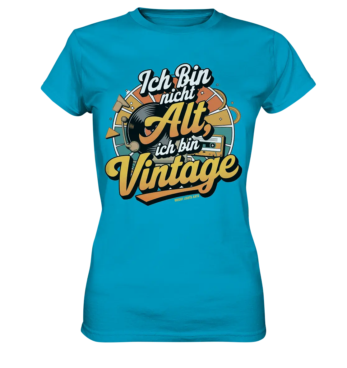Ich bin nicht Alt, ich bin Vintage – Retro-Statement - Ladies Premium Shirt Bright Lights Arts
