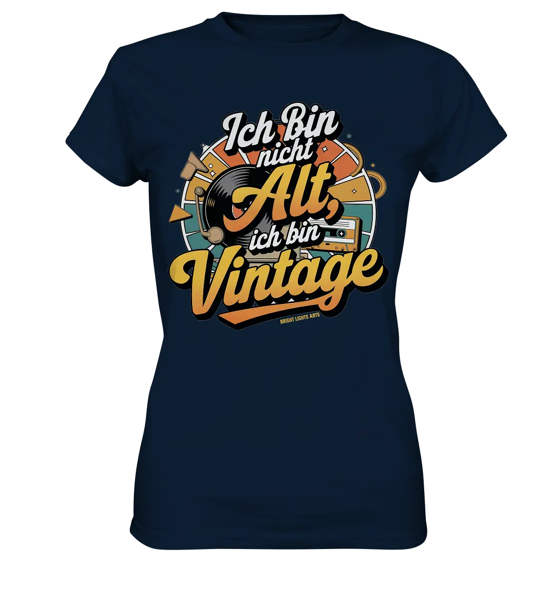 Ich bin nicht Alt, ich bin Vintage – Retro-Statement - Ladies Premium Shirt Bright Lights Arts