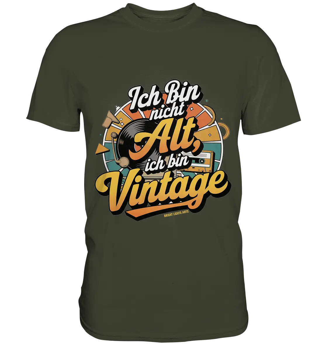 Ich bin nicht Alt, ich bin Vintage – Retro-Statement - Premium Shirt Bright Lights Arts
