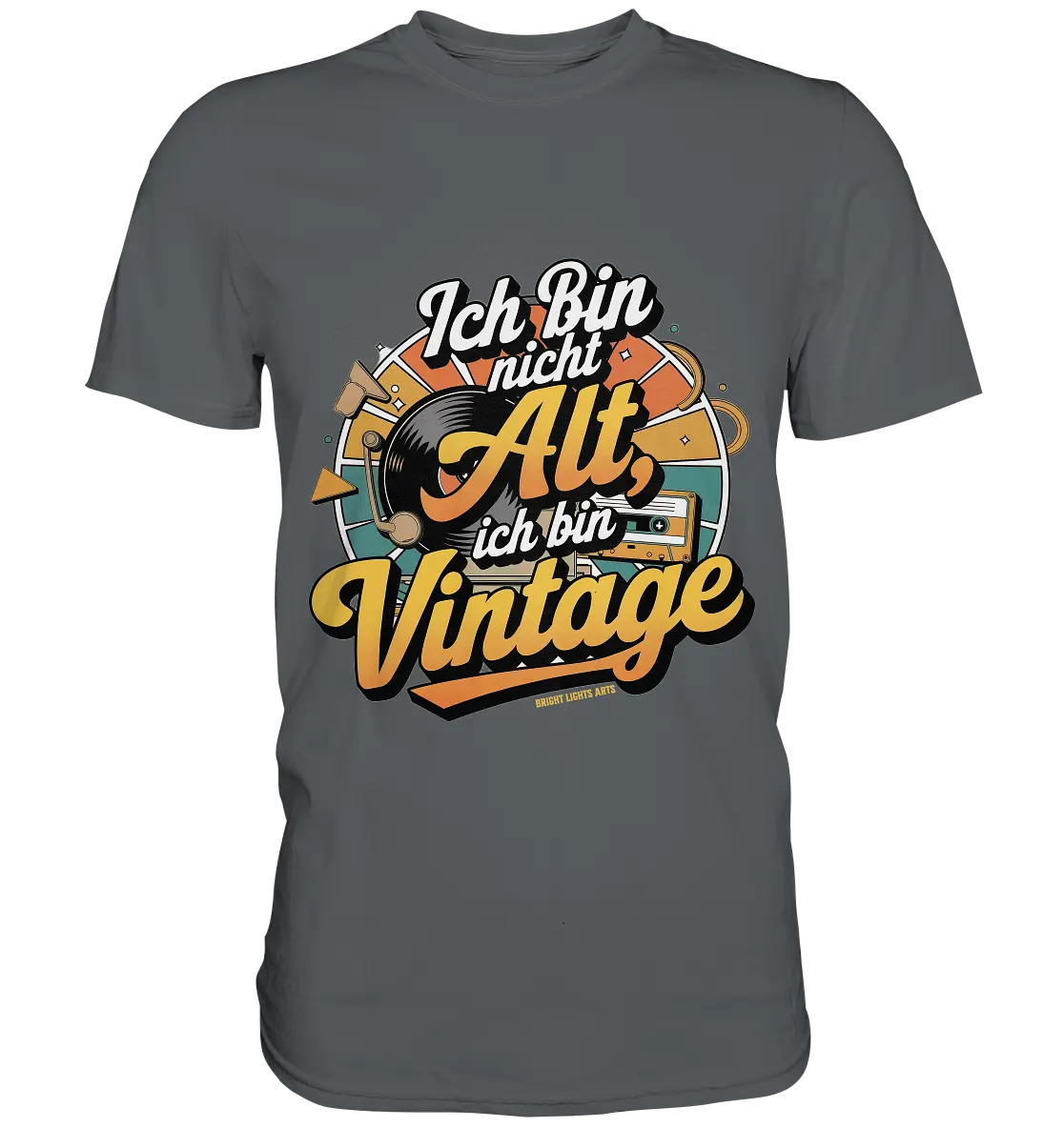 Ich bin nicht Alt, ich bin Vintage – Retro-Statement - Premium Shirt Bright Lights Arts