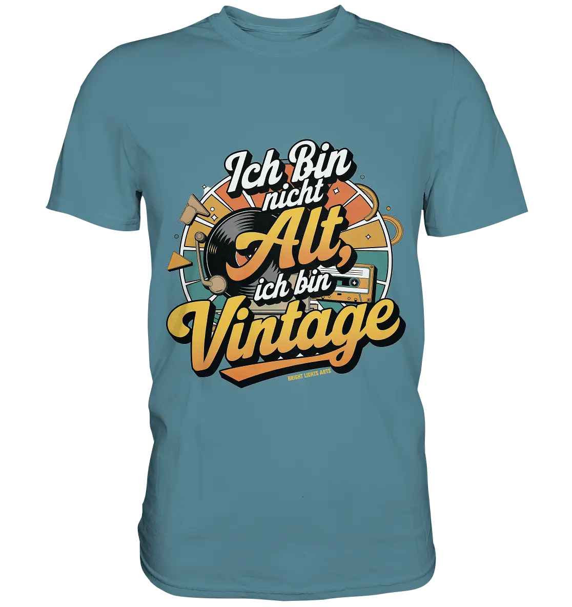 Ich bin nicht Alt, ich bin Vintage – Retro-Statement - Premium Shirt Bright Lights Arts