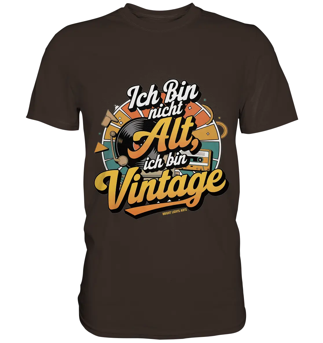 Ich bin nicht Alt, ich bin Vintage – Retro-Statement - Premium Shirt Bright Lights Arts
