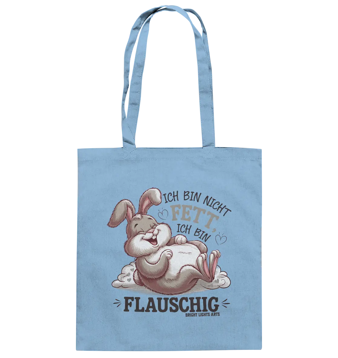 Ich bin nicht fett ich bin flauschig Hase - Baumwolltasche Bright Lights Arts