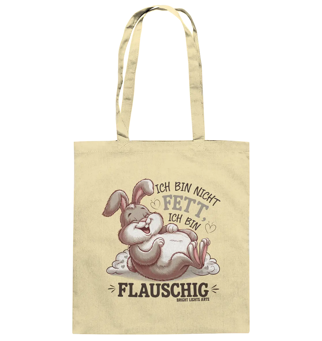 Ich bin nicht fett ich bin flauschig Hase - Baumwolltasche Bright Lights Arts