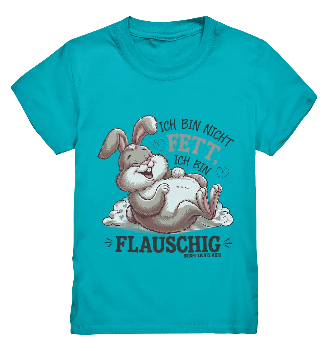 Ich bin nicht fett ich bin flauschig Hase - Kids Premium Shirt Bright Lights Arts