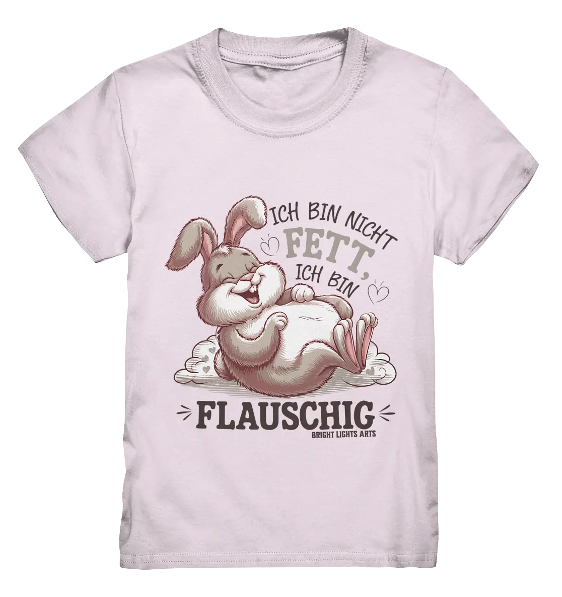 Ich bin nicht fett ich bin flauschig Hase - Kids Premium Shirt Bright Lights Arts