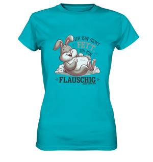 Ich bin nicht fett ich bin flauschig Hase - Ladies Premium Shirt Bright Lights Arts