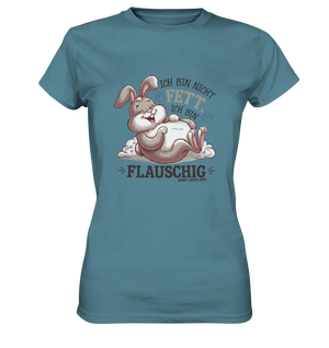 Ich bin nicht fett ich bin flauschig Hase - Ladies Premium Shirt Bright Lights Arts
