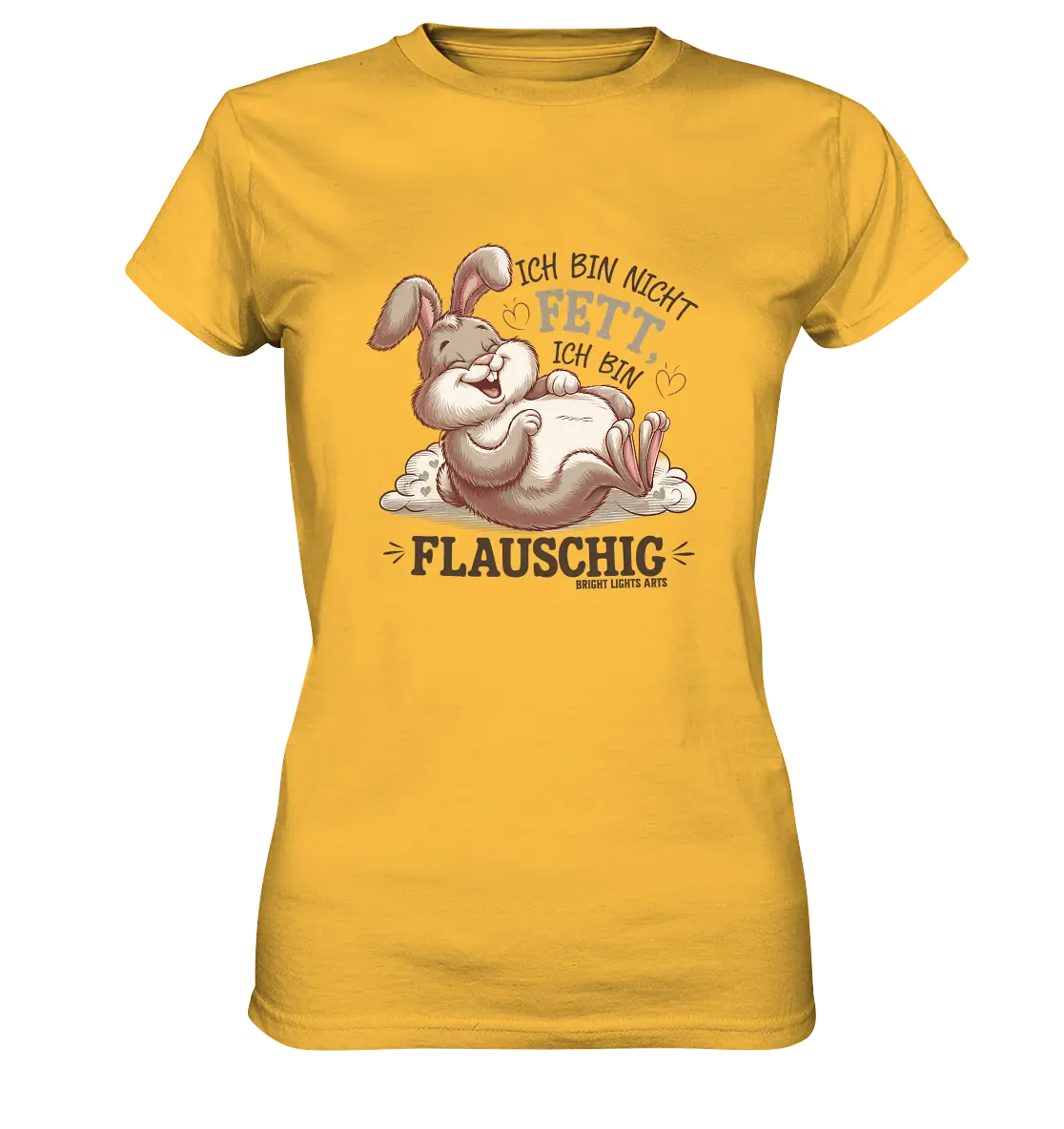 Ich bin nicht fett ich bin flauschig Hase - Ladies Premium Shirt Bright Lights Arts