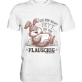 Ich bin nicht fett ich bin flauschig Hase - Premium Shirt Bright Lights Arts