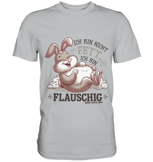 Ich bin nicht fett ich bin flauschig Hase - Premium Shirt Bright Lights Arts