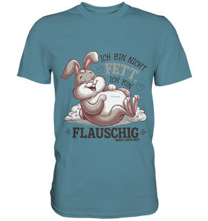 Ich bin nicht fett ich bin flauschig Hase - Premium Shirt Bright Lights Arts