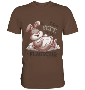 Ich bin nicht fett ich bin flauschig Hase - Premium Shirt Bright Lights Arts
