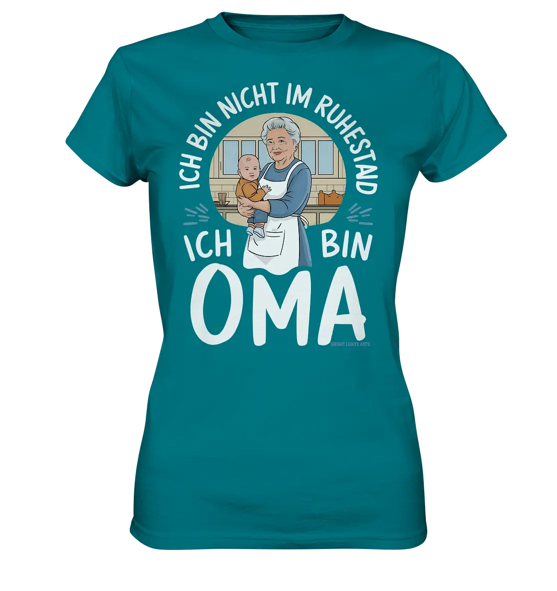 Ich bin nicht im Ruhestand Oma mit Baby in der Küche Warmherzige Familienillustration - Ladies Premium Shirt Bright Lights Arts