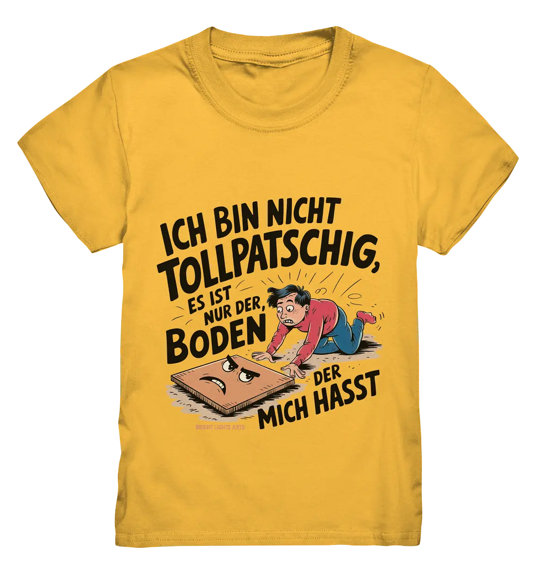 Ich bin nicht tollpatschig - Kids Premium Shirt Bright Lights Arts