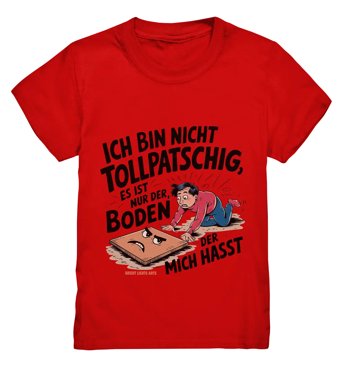 Ich bin nicht tollpatschig - Kids Premium Shirt Bright Lights Arts