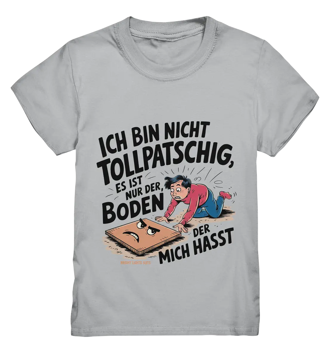 Ich bin nicht tollpatschig - Kids Premium Shirt Bright Lights Arts