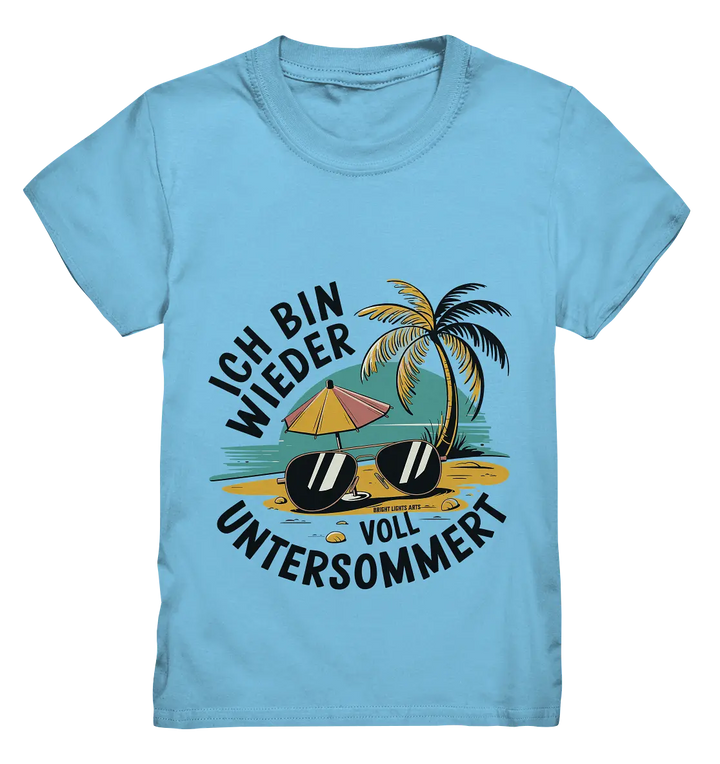Ich bin wieder voll untersommert  Sommer und Strand - Kids Premium Shirt Bright Lights Arts