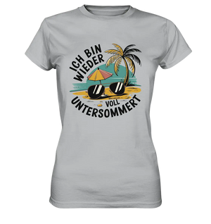 Ich bin wieder voll untersommert  Sommer und Strand - Ladies Premium Shirt Bright Lights Arts