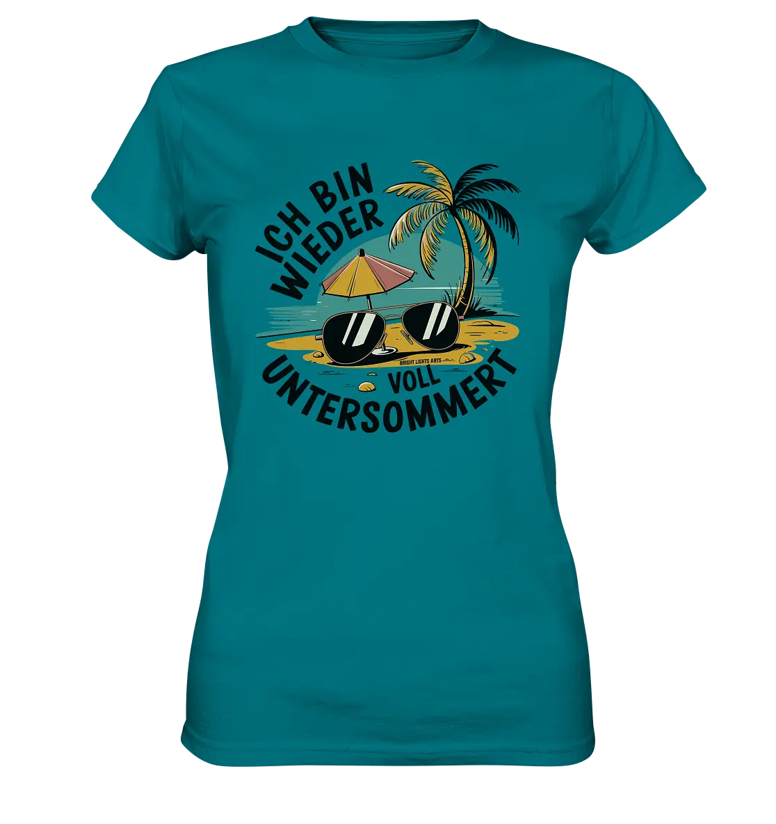 Ich bin wieder voll untersommert  Sommer und Strand - Ladies Premium Shirt Bright Lights Arts