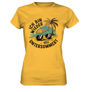 Ich bin wieder voll untersommert  Sommer und Strand - Ladies Premium Shirt Bright Lights Arts