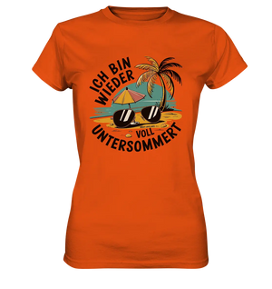 Ich bin wieder voll untersommert  Sommer und Strand - Ladies Premium Shirt Bright Lights Arts