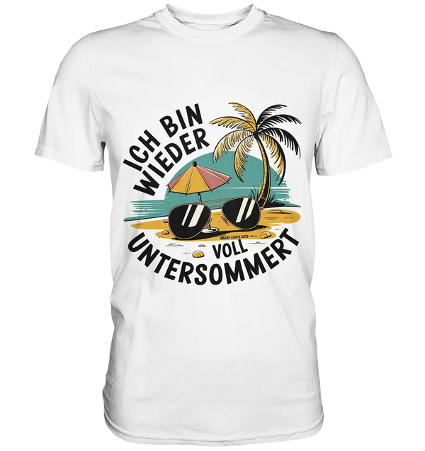 Ich bin wieder voll untersommert  Sommer und Strand - Premium Shirt Bright Lights Arts