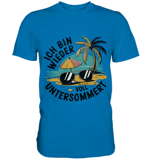 Ich bin wieder voll untersommert  Sommer und Strand - Premium Shirt Bright Lights Arts