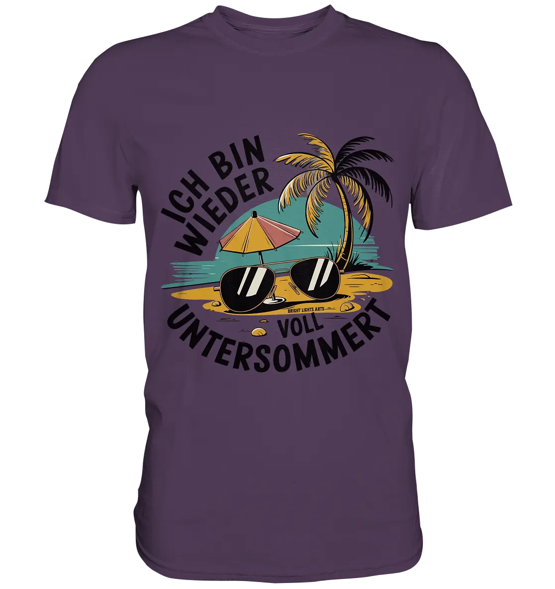 Ich bin wieder voll untersommert  Sommer und Strand - Premium Shirt Bright Lights Arts