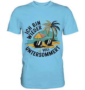 Ich bin wieder voll untersommert  Sommer und Strand - Premium Shirt Bright Lights Arts