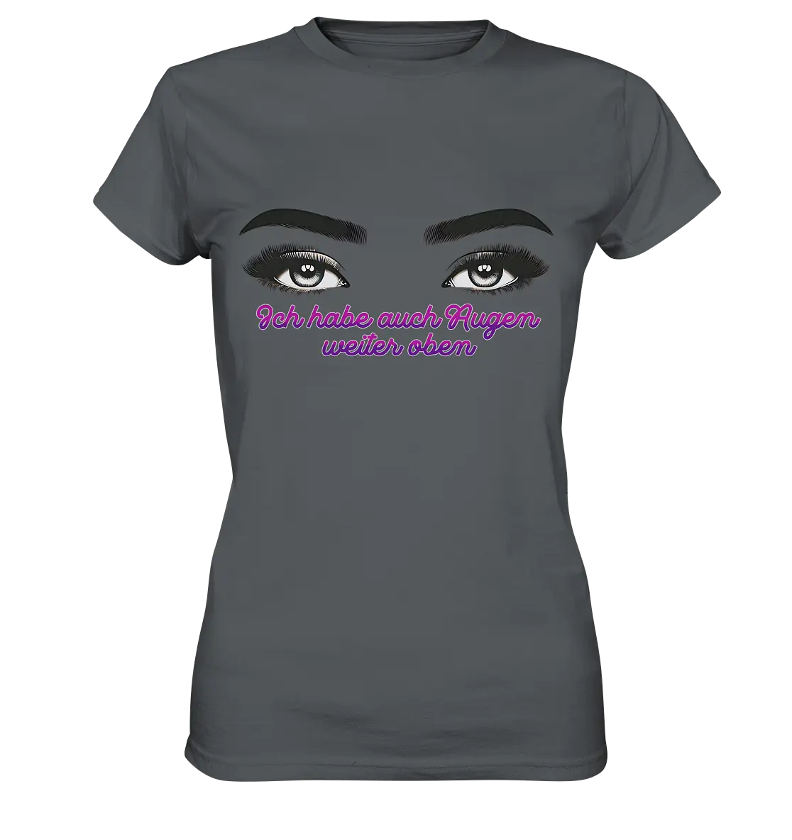Ich habe auch Augen weiter oben - Ladies Premium Shirt Bright Lights Arts