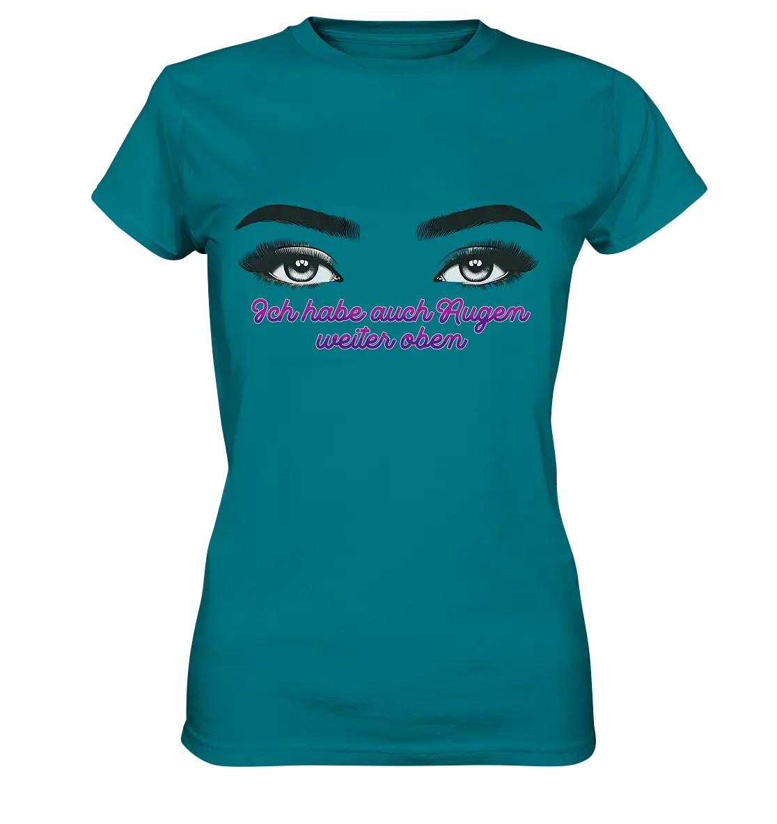 Ich habe auch Augen weiter oben - Ladies Premium Shirt Bright Lights Arts