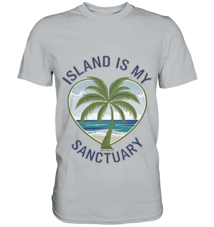 Island Is My Sanctuary - Tropische Ruhe - Premium Shirt Bright Lights Arts