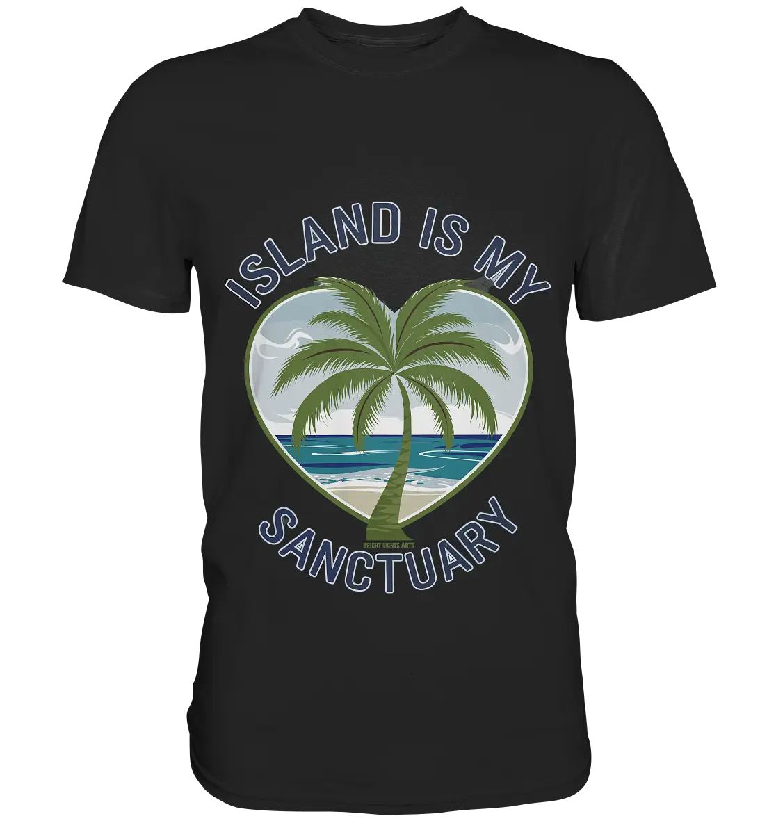 Island Is My Sanctuary - Tropische Ruhe - Premium Shirt Bright Lights Arts