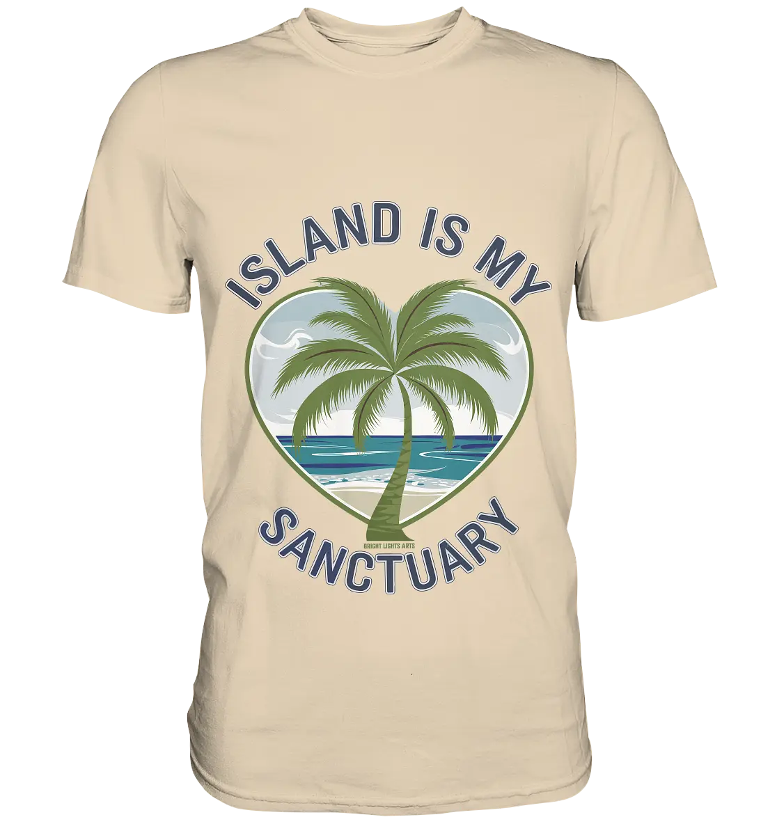 Island Is My Sanctuary - Tropische Ruhe - Premium Shirt Bright Lights Arts