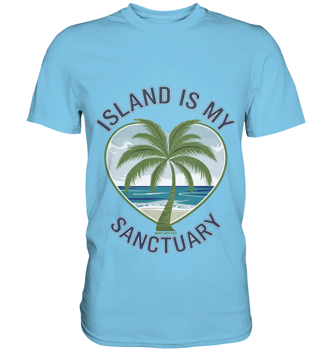 Island Is My Sanctuary - Tropische Ruhe - Premium Shirt Bright Lights Arts