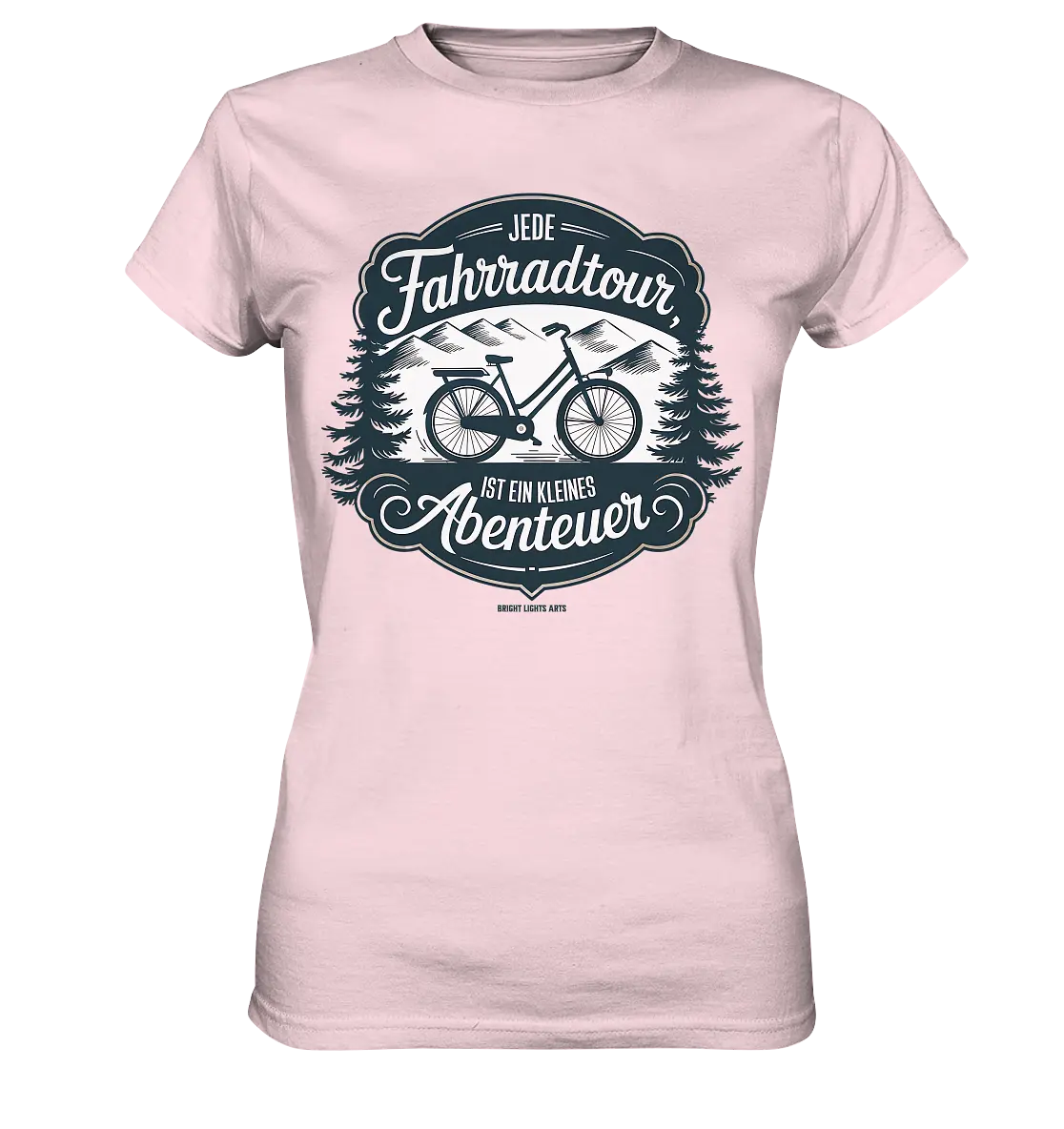 JEDE Fahrradtour IST EIN KLEINES Abenteuer Inspirierendes Outdoor Design - Ladies Premium Shirt Bright Lights Arts