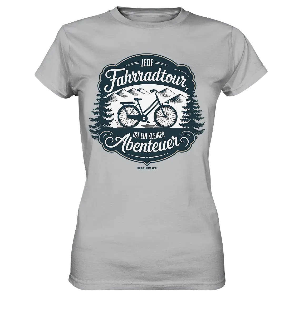 JEDE Fahrradtour IST EIN KLEINES Abenteuer Inspirierendes Outdoor Design - Ladies Premium Shirt Bright Lights Arts