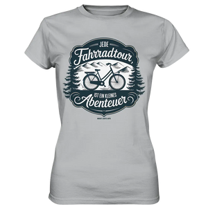JEDE Fahrradtour IST EIN KLEINES Abenteuer Inspirierendes Outdoor Design - Ladies Premium Shirt Bright Lights Arts